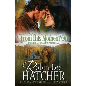 From This Moment On -- Robin Lee Hatcher
